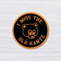 I Miss The Old Kanye Orange Laptop Sticker