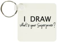 3dRose I Draw What's Your Superpower Fun Gift for Arty Artists Art Love Key Chains, Set of 2 (kc_194453_1)