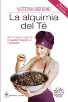 La alquimia del té (Spanish Edition)