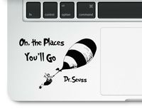 Dr. Seuss Motivational Life Quote Oh the Places you'll go Clear Vinyl Printed Decal Sticker for Laptop Macbook Cat in the Hat Trackpad