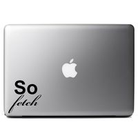 Funny So Fetch Mean Girls Vinyl Sticker Laptop iPhone Cell Decal