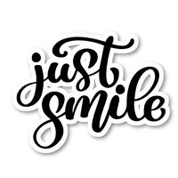 Just Smile Sticker Cursive Quotes Stickers - Laptop Stickers - 2.5" Vinyl Decal - Laptop, Phone, Tablet Vinyl Decal Sticker S81828