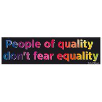 EvolveFISH People of Quality Don't Fear Equality LGBT Bumper Sticker 11" x 3"