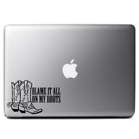 Blame It All On My Roots Cowgirl Boots Country Girl Vinyl Sticker Laptop iPhone Cell Decal