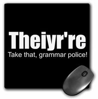Theiryre, take that grammar police - Mouse Pad, 8 by 8 inches (mp_220106_1)