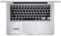 Motivational/Inspirational Quotes Do What You Love MacBook Sticker Decal/Poster Decor is a Inspiring Quotes Vinyl Decal. Laptop Sizes 11, 12, 13 and 15 inch. Many Colors-White