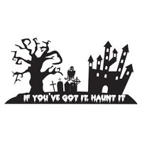 If You've Got It, Haunt It Halloween Fall - 6 Inch Black Vinyl Decal for Laptop or other device