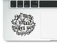 Do More of What Makes You Happy Motivational Life Love Quote Clear Vinyl Printed Decal Sticker for Laptop MacBook, Compatible with All MacBook Retina, Pro and Air Models Trackpad