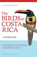The Birds of Costa Rica: A Field Guide (Zona Tropical Publications)