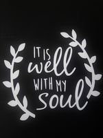 Chase Grace Studio It's All Well with My Soul Christian Bible Vinyl Decal Sticker|White|Cars Trucks Vans SUV Laptops Wall Art|5.5" X 5"|CGS444
