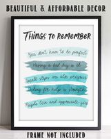 "Things To Remember To Make Life Better"- Sign Wall Art- 8 x 10" Print Wall Decor-Ready to Frame. Watercolor Replica Print for Home-Office Decor. Great Reminders that"It's OK".