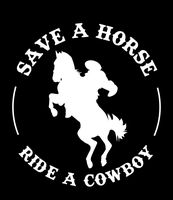 Save A Horse Ride A Cowboy Vinyl Decal Sticker | Cars Trucks Vans Walls Laptops Cups | White | 5.5 X 5 Inch | KCD1760
