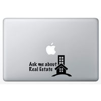 Ask ME About Real Estate Decal 5" Vinyl Sticker for Laptop Notebook MacBook Air/Pro Dell HP Walls Windows, Computers, Hydro Flasks, Water Bottles and More. (Black)