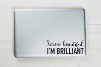 Screw Beautiful I'm Brilliant Christina Yang Quote Grey's Anatomy Vinyl Sticker Decal 6"x2.3" (black)