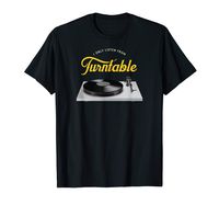 I Only Listen From Turntable Vinyl Records Player T-Shirt