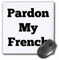 3dRose Pardon my French black white - Mouse Pad, 8 by 8 inches (mp_200793_1)