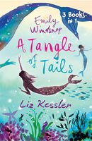 Emily Windsnap: A Tangle of Tails