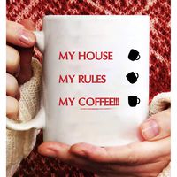 My house my rules my coffee Mug,Printing On Both Sides,Gifts