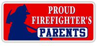 Proud Firefighter's Parents | School Graduation Gift Idea | Firefighting Fireman Supporter Bumper Sticker Decal 3x7 inches