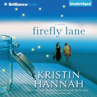 Firefly Lane: A Novel