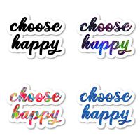 Choose Happy Sticker Pack Inspirational Stickers - 4 Pack - Laptop Stickers - for Laptop, Phone, Tablet Vinyl Decal Sticker (4 Pack) S211258