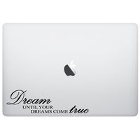 MacBook Sticker - Dream Until Your Dreams Come True - Matte Black Skins Stickers Laptop Sticker
