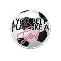 Decal Serpent You Bet I Play Like A Girl Soccer Ball Color Vinyl Sports Car Laptop Sticker - 6"