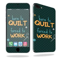 MightySkins Skin Compatible with Apple iPhone 7 Plus - Born to Quilt | Protective, Durable, and Unique Vinyl Decal wrap Cover | Easy to Apply, Remove, and Change Styles | Made in The USA