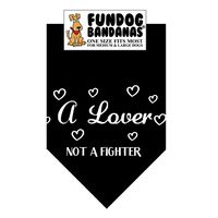 A Lover; Not a Fighter Dog Bandana (One Size Fits Most for Medium to Large Dogs, Black)