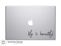 Life Is Beautiful Text Silhouette Macbook Symbol Keypad Iphone Apple Ipad Decal Skin Sticker Laptop, 6.5"