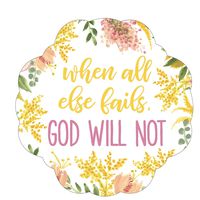 When All Else Fails, God Will Not Golden Floral 3 x 5 Vinyl Sticker Decals