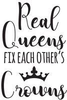 Real Queens Fix Each Other's Crowns Vinyl Sticker Decal 4"x6" (Black)