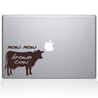 The Decal Guru Now Now Brown Cow MacBook Decal Vinyl Sticker - 13" MacBook Pro (2015 & Older) - Brown (1138-MAC-13P-BRO)