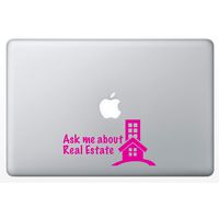 Ask ME About Real Estate Decal 5" Vinyl Sticker for Laptop Notebook MacBook Air/Pro Dell HP Walls Windows, Computers, Hydro Flasks, Water Bottles and More. (Pink)
