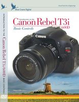 Blue Crane Digital Introduction to the Canon Rebel T3i/EOS 600D: Basic Controls Training DVD