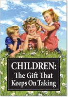 7395 'Keeps on Taking' - Funny Mother's Day Greeting Card with 5" x 7" Envelope by NobleWorks