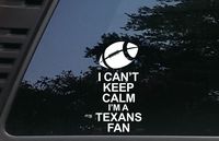 I Can't Keep Calm I'm a Texans Fan - 3 1/2" x 7" die Cut Vinyl Decal for Windows, Cars, Trucks, Tool Boxes, laptops, MacBook - virtually Any Hard, Smooth Surface