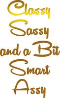 USCLIFESTYLE Girly Stuff Classy Sassy and a bit Smart Assy (Metallic Gold) (Set of 2) Premium Waterproof Vinyl Decal Stickers for Laptop MacBook Phone Tablet Helmet Car Window Bumper Mug Tuber