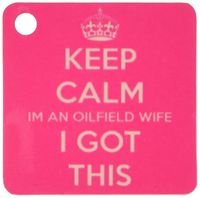 3dRose Keep calm I'm an oilfield wife I got this - Key Chains, 2.25 x 4.5 inches, set of 4 (kc_159583_2)