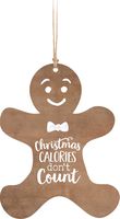 Christmas Calories Don't Count Gingerbread Brown 3.8 x 3 Wood Christmas Ornament