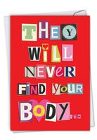 NobleWorks, Never Find Your Body - Romantic Funny Valentine's Day Card - Sexy Couples Valentine with Envelope 2151