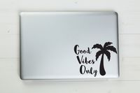 Good Vibes Only Vinyl Sticker Decal 7"x5.7" (Black)