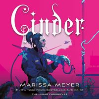 Cinder: Book One of the Lunar Chronicles