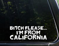 Diamond Graphics Btch Please.I'm from California (9" x 3-1/4") Die Cut Decal Bumper Sticker for Windows, Cars, Trucks, Laptops, Etc.