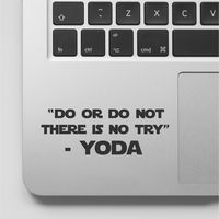 Maple Enterprise YODA Quote - Do or Do Not There is no Try Macbook Laptop Decal Sticker