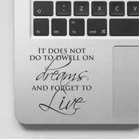 Harry Potter It does not do well to Dwell and forget to Live Motivational Life Love Quote Clear Vinyl Printed Decal Sticker for Laptop Macbook, Compatible with all Macbook Retina, Pro and Air Trackpad