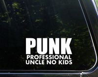 PUNK Professional Uncle No Kids - 6-1/2" x 3-3/4" - Vinyl Die Cut Decal/ Bumper Sticker For Windows, Cars, Trucks, Laptops, Etc.