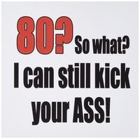 3dRose 80, So What I Can Still Kick Your Ass, Red - Greeting Cards, 6 x 6", Set of 12 (gc_193506_2)
