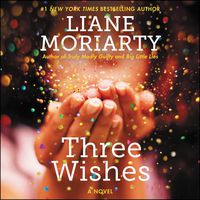 Three Wishes: A Novel
