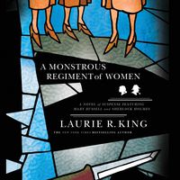 A Monstrous Regiment of Women: A Novel of Suspense Featuring Mary Russell and Sherlock Holmes: The Mary Russell Series, Book 2